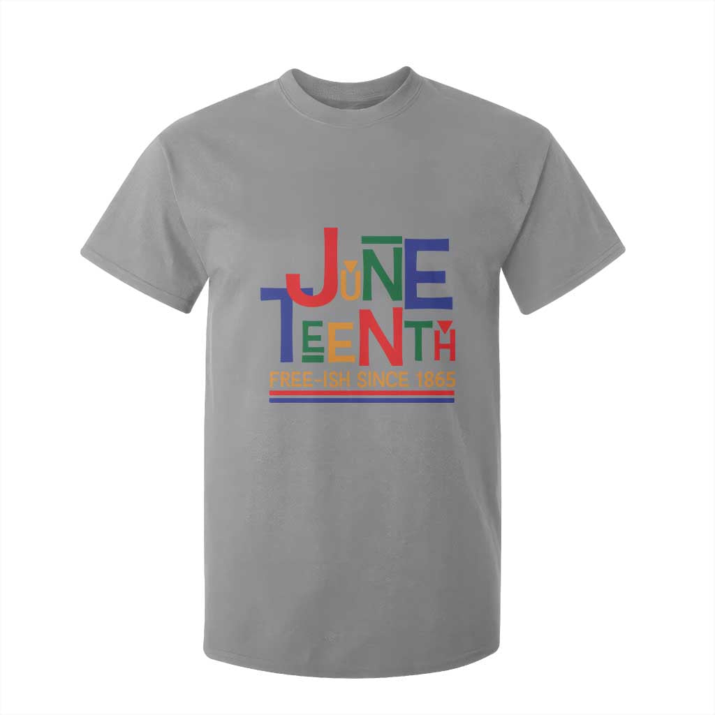 Free Ish T Shirt For Kid Juneteenth Celebration Since 1865 Retro TS01 Sport Gray Print Your Wear