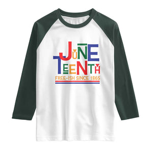 Free Ish Raglan Shirt Juneteenth Celebration Since 1865 Retro TS01 White Dark Forest Green Print Your Wear