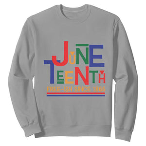 Free Ish Sweatshirt Juneteenth Celebration Since 1865 Retro TS01 Sport Gray Printyourwear