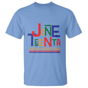 Free Ish T Shirt Juneteenth Celebration Since 1865 Retro TS01 Carolina Blue Printyourwear