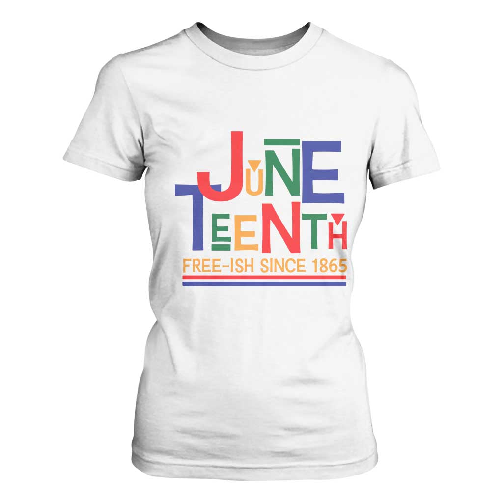 Free Ish T Shirt For Women Juneteenth Celebration Since 1865 Retro TS01 White Print Your Wear