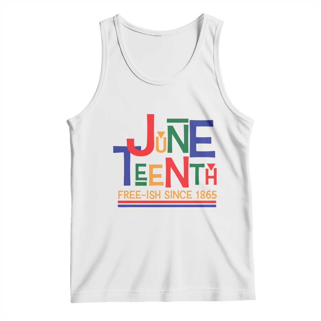 Free Ish Tank Top Juneteenth Celebration Since 1865 Retro TS01 White Print Your Wear