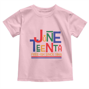 Free Ish Toddler T Shirt Juneteenth Celebration Since 1865 Retro TS01 Light Pink Print Your Wear