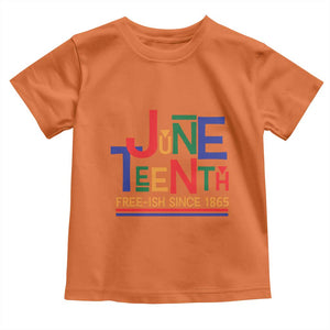 Free Ish Toddler T Shirt Juneteenth Celebration Since 1865 Retro TS01 Orange Print Your Wear