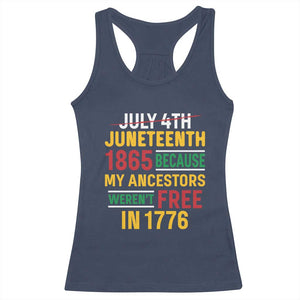 Juneteenth 1865 Racerback Tank Top Not July 4th Because My Ancestors Weren't Free in 1776 TS01 Navy Print Your Wear