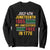 July 4th Juneteenth Sweatshirt July 4th Juneteenth - My Ancestors Weren't Free TS01 Black Printyourwear