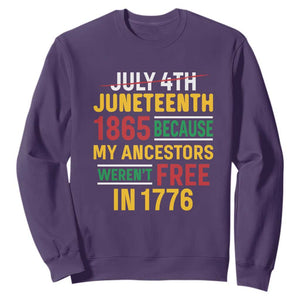 July 4th Juneteenth Sweatshirt July 4th Juneteenth - My Ancestors Weren't Free TS01 Purple Printyourwear
