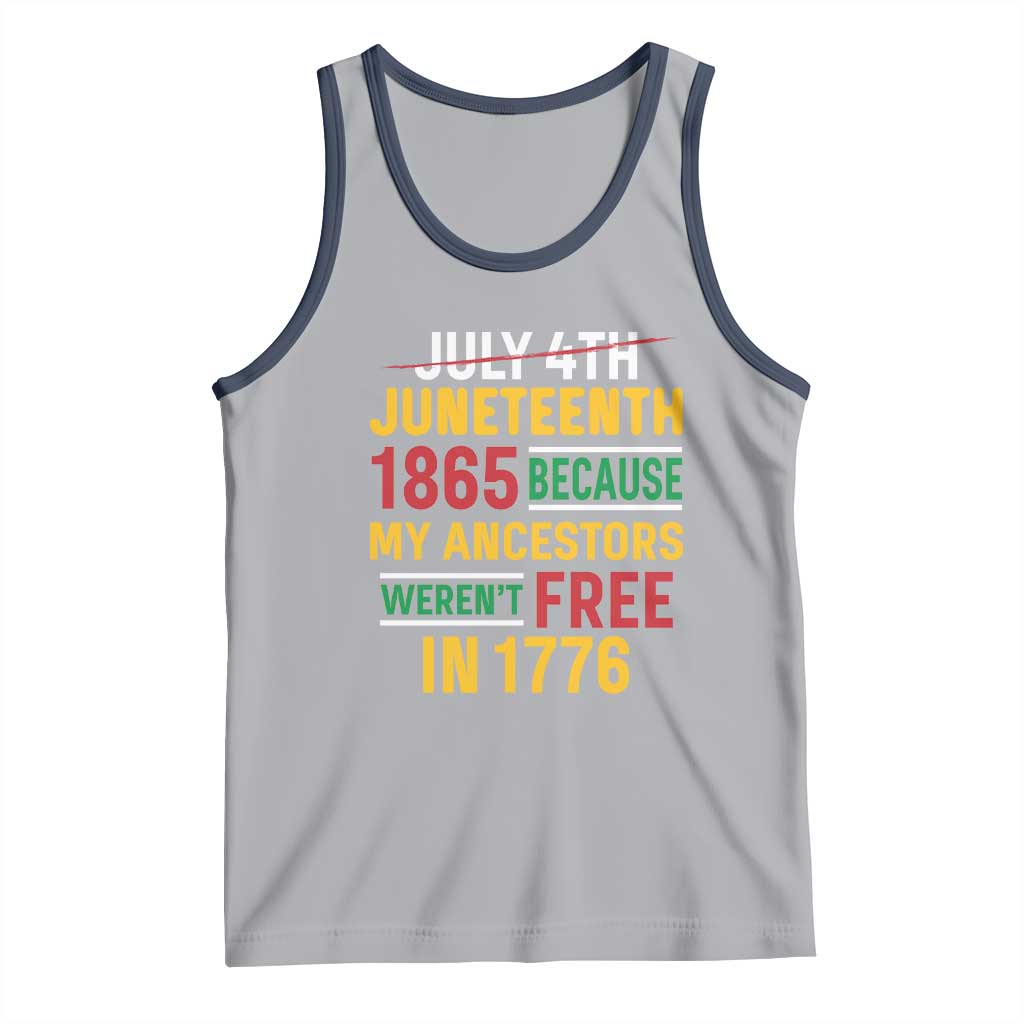 Juneteenth 1865 Tank Top Not July 4th Because My Ancestors Weren't Free in 1776 TS01 Athletic Heather Navy Print Your Wear