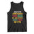 Juneteenth 1865 Tank Top Not July 4th Because My Ancestors Weren't Free in 1776 TS01 Black Print Your Wear