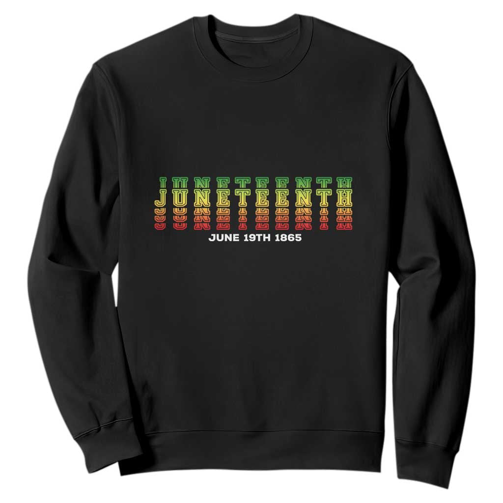 Happy Juneteenth Is My Independence Day Sweatshirt TS01 Black Printyourwear