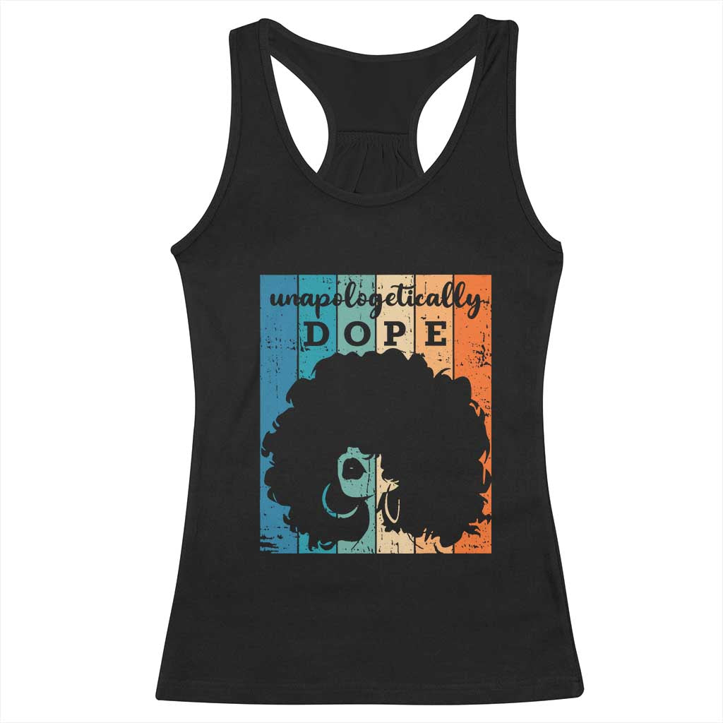 Unapologetically Dope Black Racerback Tank Top African American Pride TS01 Black Print Your Wear
