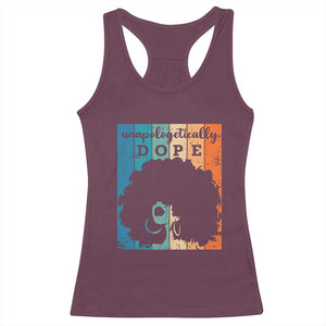 Unapologetically Dope Black Racerback Tank Top African American Pride TS01 Maroon Print Your Wear