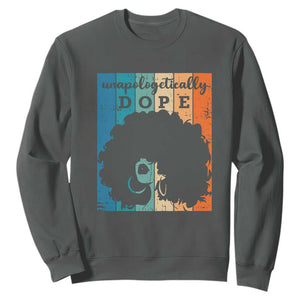 Unapologetically Dope Black History Month African American Sweatshirt TS01 Dark Heather Printyourwear