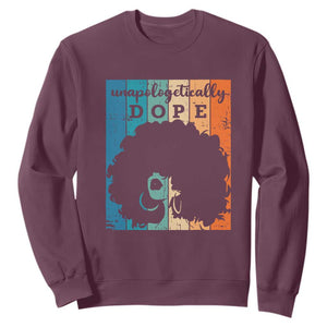Unapologetically Dope Black History Month African American Sweatshirt TS01 Maroon Printyourwear
