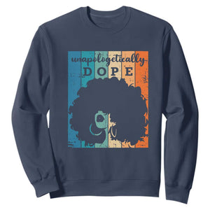 Unapologetically Dope Black History Month African American Sweatshirt TS01 Navy Printyourwear
