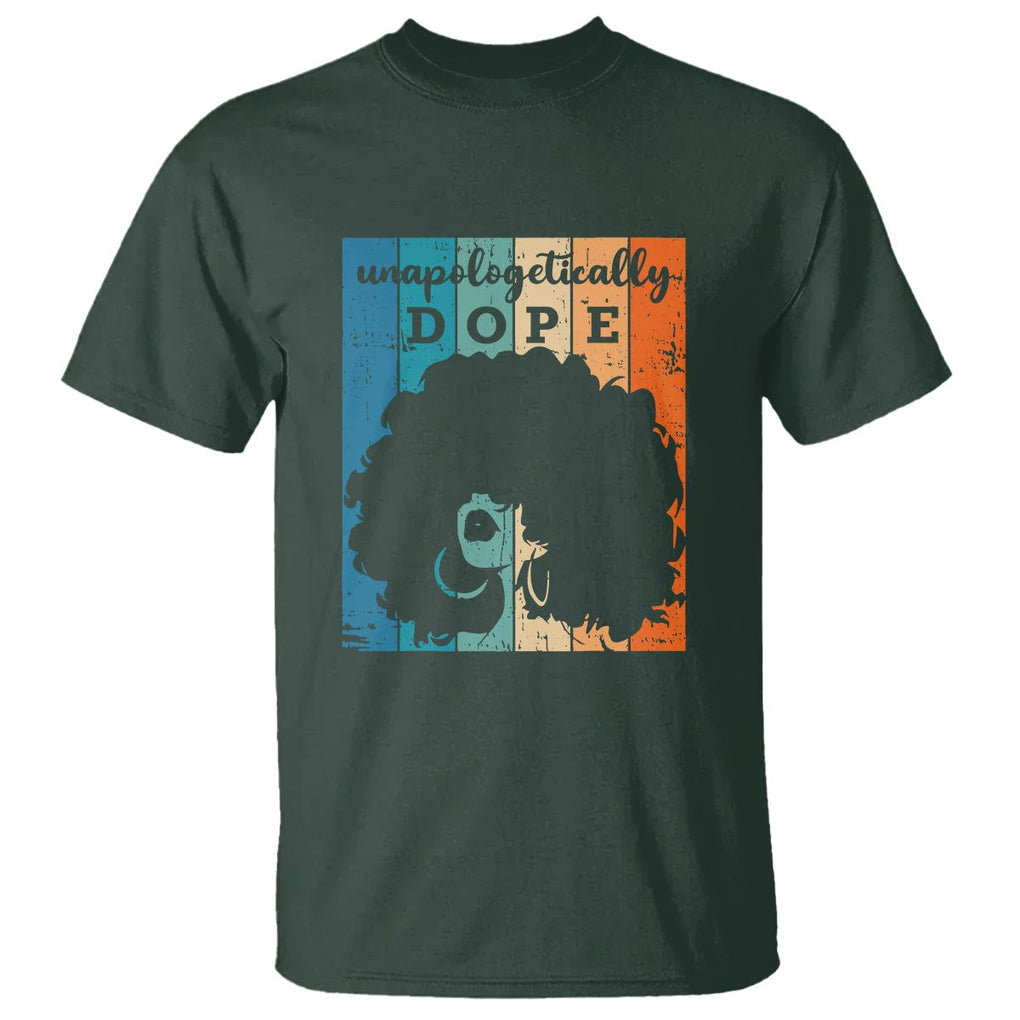Unapologetically Dope Black History Month African American T Shirt TS01 Dark Forest Green Printyourwear