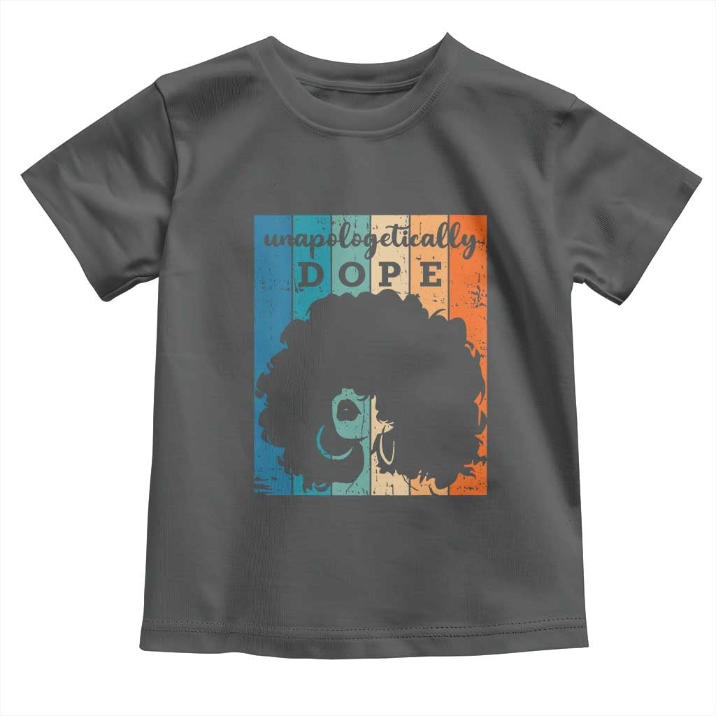 Unapologetically Dope Black Toddler T Shirt African American Pride TS01 Dark Heather Print Your Wear