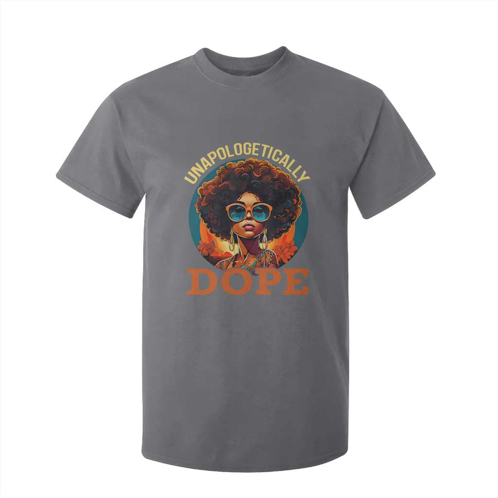 Black Women Unapologetically Dope T Shirt For Kid Juneteenth Black History TS01 Charcoal Print Your Wear