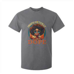 Black Women Unapologetically Dope T Shirt For Kid Juneteenth Black History TS01 Charcoal Print Your Wear