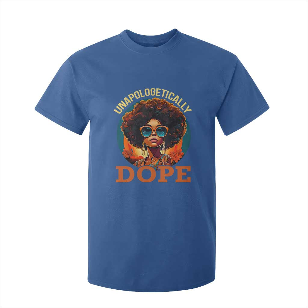 Black Women Unapologetically Dope T Shirt For Kid Juneteenth Black History TS01 Royal Blue Print Your Wear