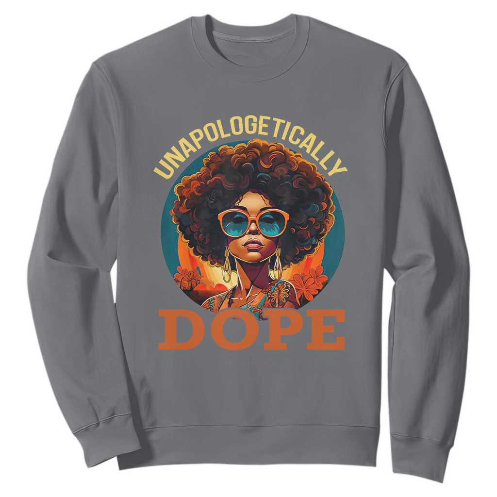 Black Women Unapologetically Dope Juneteenth Black History Sweatshirt TS01 Charcoal Printyourwear