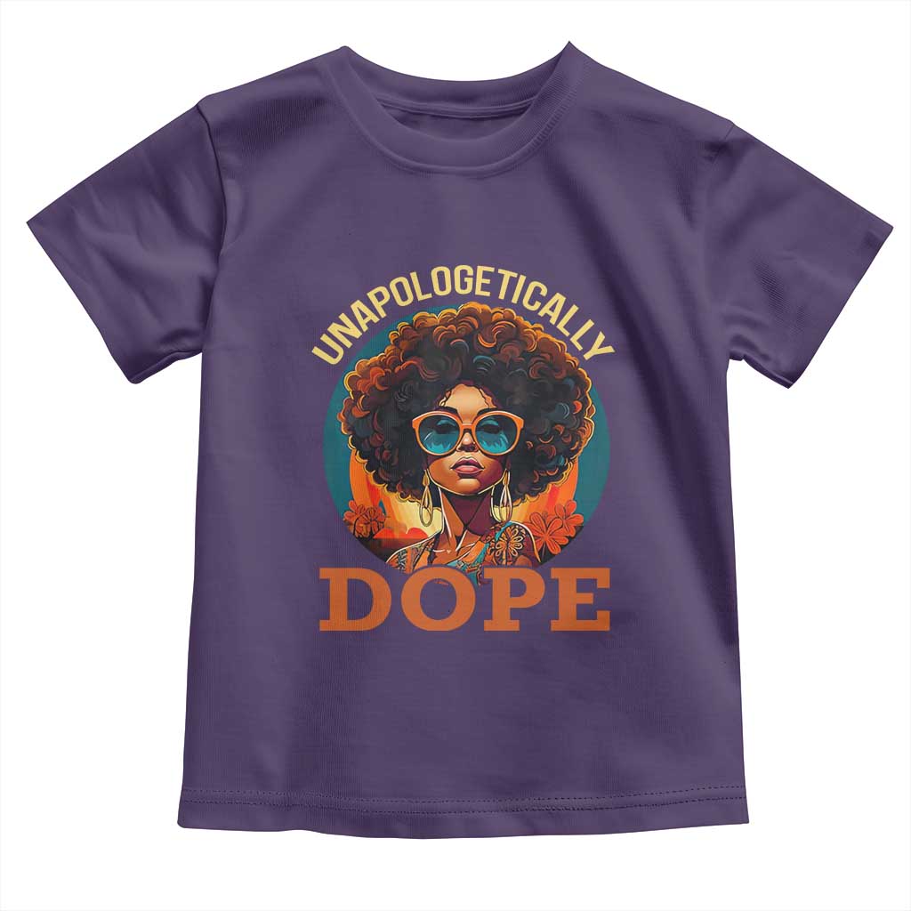 Black Women Unapologetically Dope Toddler T Shirt Juneteenth Black History TS01 Purple Print Your Wear
