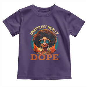 Black Women Unapologetically Dope Toddler T Shirt Juneteenth Black History TS01 Purple Print Your Wear