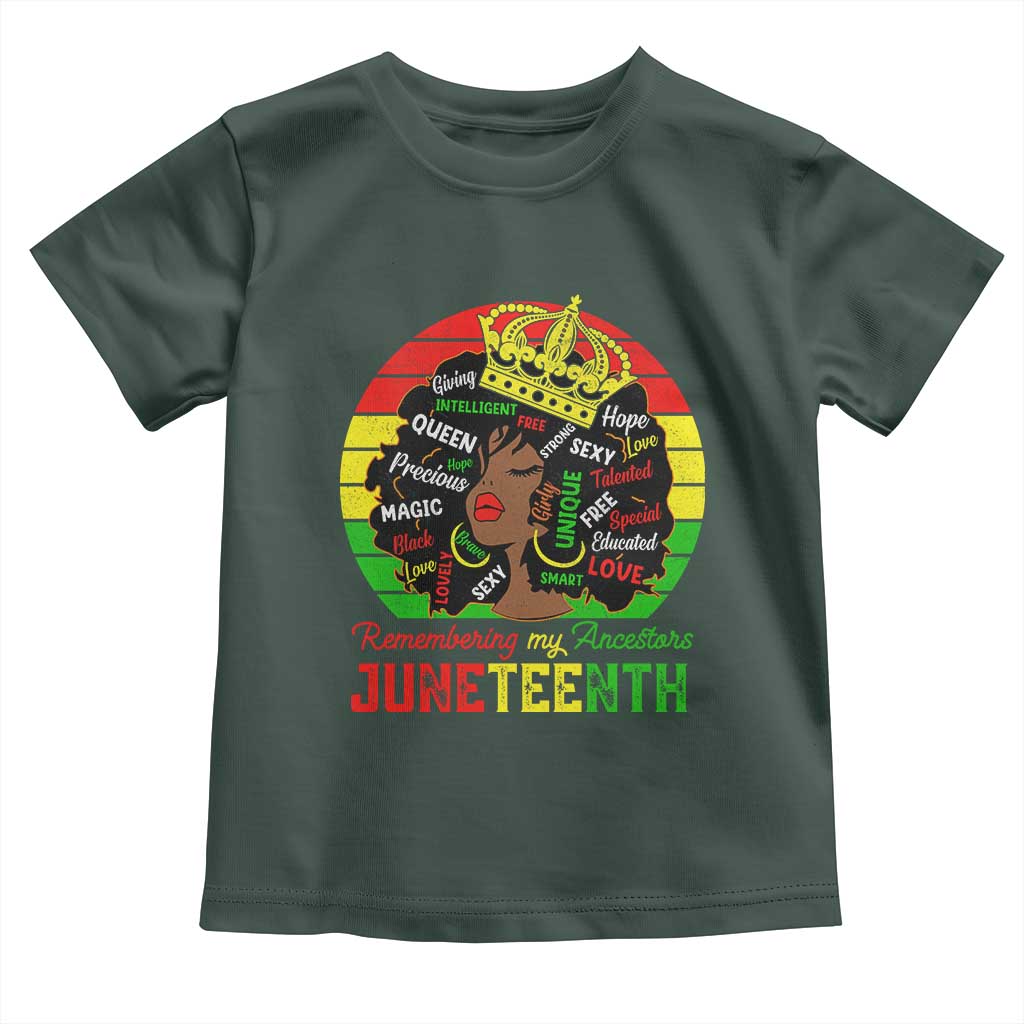 Black Women Toddler T Shirt Remembering My Ancestors Juneteenth Celebrate TS01 Dark Forest Green Print Your Wear