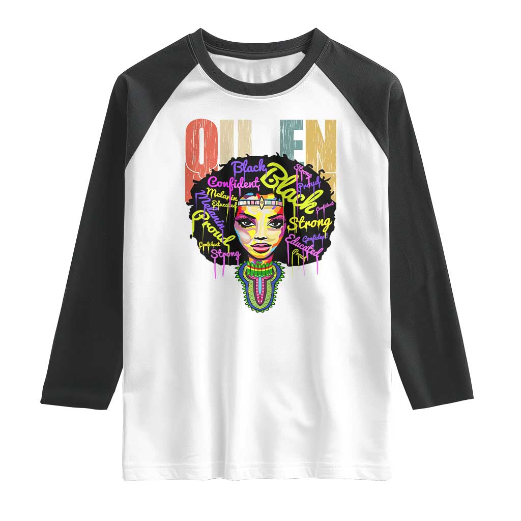 Black Queen Raglan Shirt Proud Melanin Strong Educated Retro Vintage TS01 White Black Print Your Wear