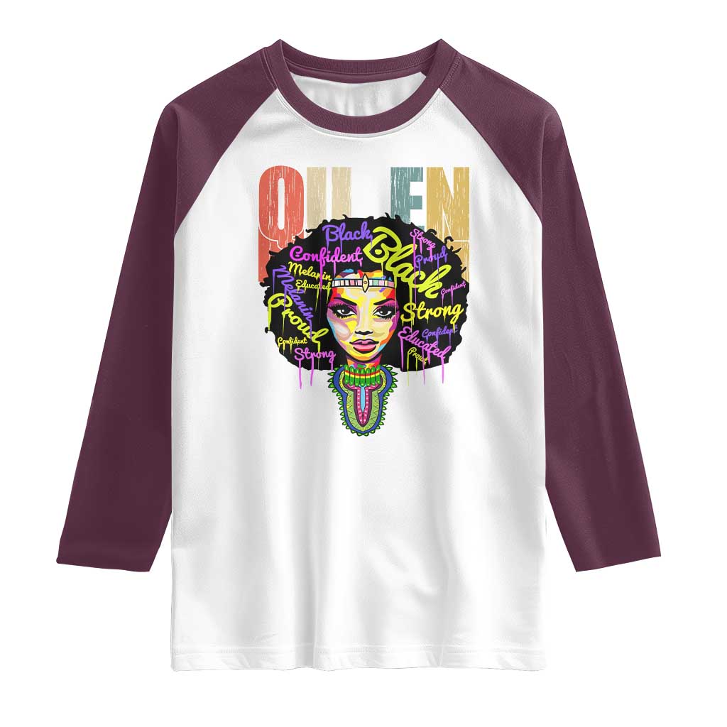 Black Queen Raglan Shirt Proud Melanin Strong Educated Retro Vintage TS01 White Maroon Print Your Wear
