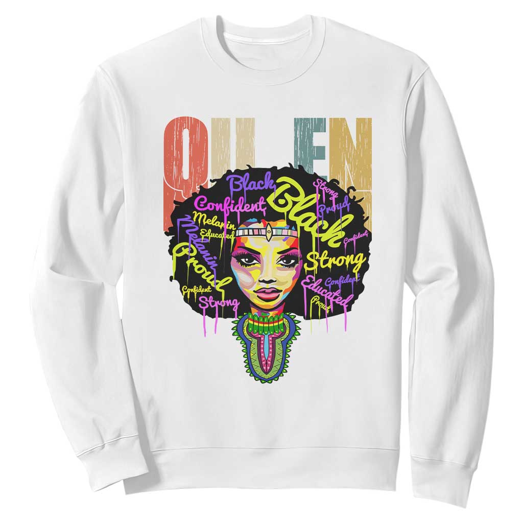 Black Queen Sweatshirt Proud Melanin Strong Educated Retro Vintage TS01 White Printyourwear