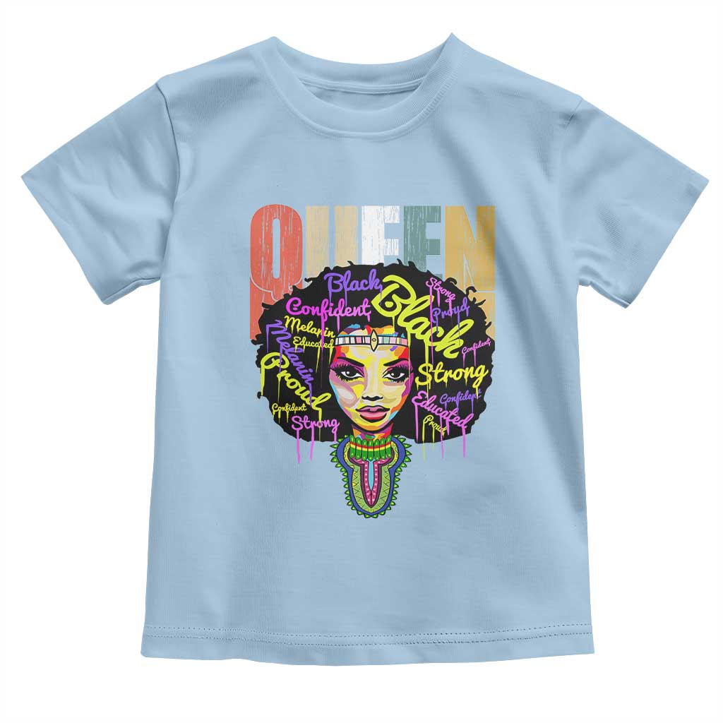 Black Queen Toddler T Shirt Proud Melanin Strong Educated Retro Vintage TS01 Light Blue Print Your Wear