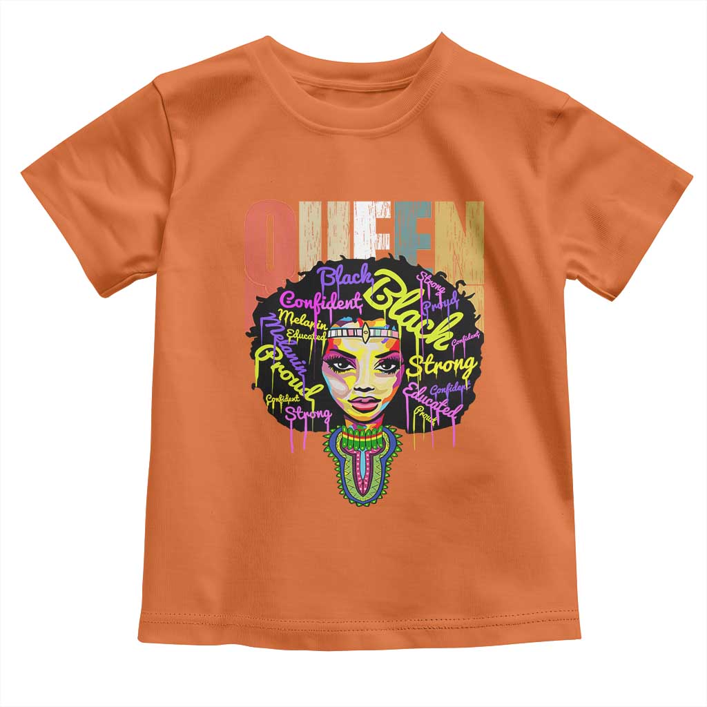 Black Queen Toddler T Shirt Proud Melanin Strong Educated Retro Vintage TS01 Orange Print Your Wear