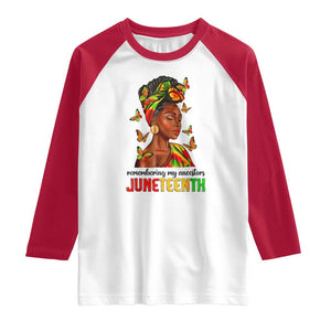 Black Women Raglan Shirt Remembering My Ancestors Juneteenth Celebration TS01 White Red Print Your Wear
