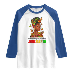 Black Women Raglan Shirt Remembering My Ancestors Juneteenth Celebration TS01 White Royal Print Your Wear