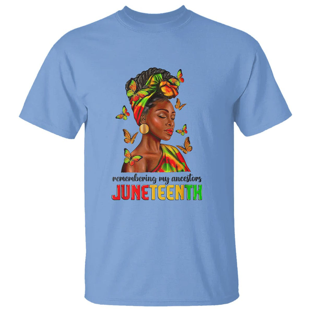Remembering My Ancestors Juneteenth Celebrate Black Women T Shirt TS01 Carolina Blue Printyourwear