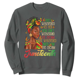 Juneteenth Sweatshirt I am The Storm Black Women Black History Month TS01 Dark Heather Printyourwear