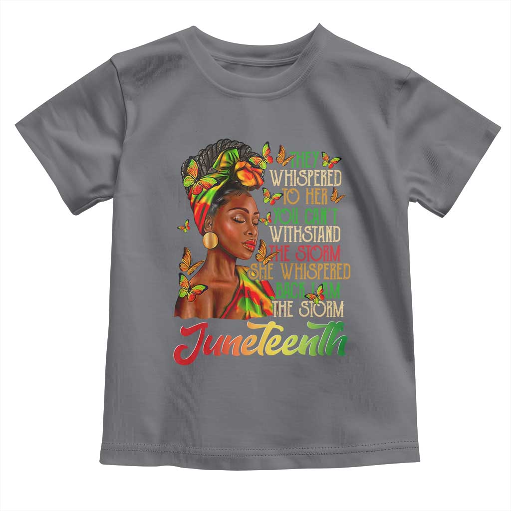 Juneteenth Black Women Toddler T Shirt I Am The Storm Black History Month TS01 Charcoal Print Your Wear