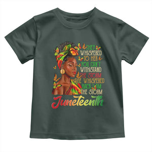 Juneteenth Black Women Toddler T Shirt I Am The Storm Black History Month TS01 Dark Forest Green Print Your Wear