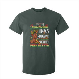 Juneteenth Black Women T Shirt For Kid Because My Ancestor Weren't Free in 1776 TS01 Dark Forest Green Print Your Wear
