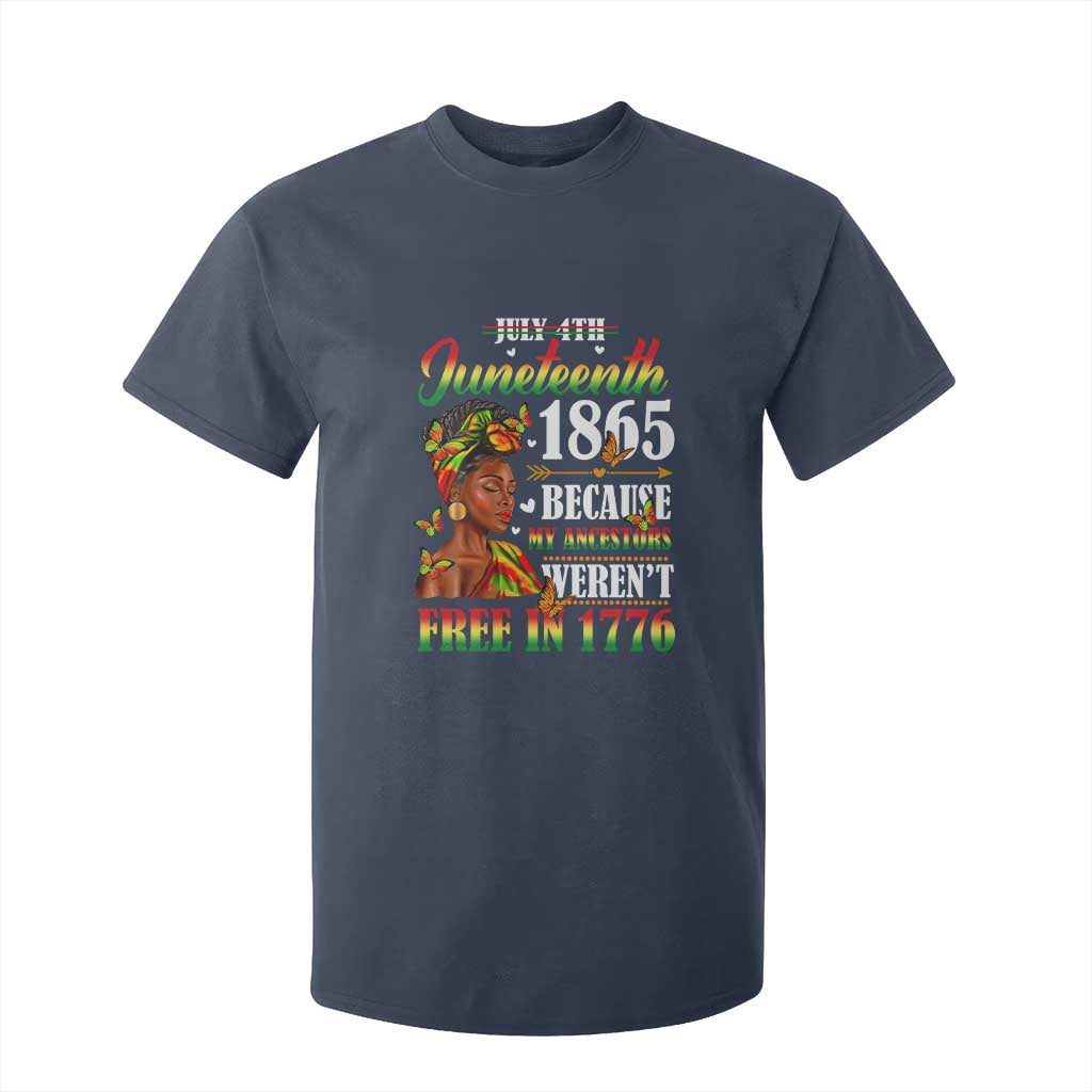 Juneteenth Black Women T Shirt For Kid Because My Ancestor Weren't Free in 1776 TS01 Navy Print Your Wear