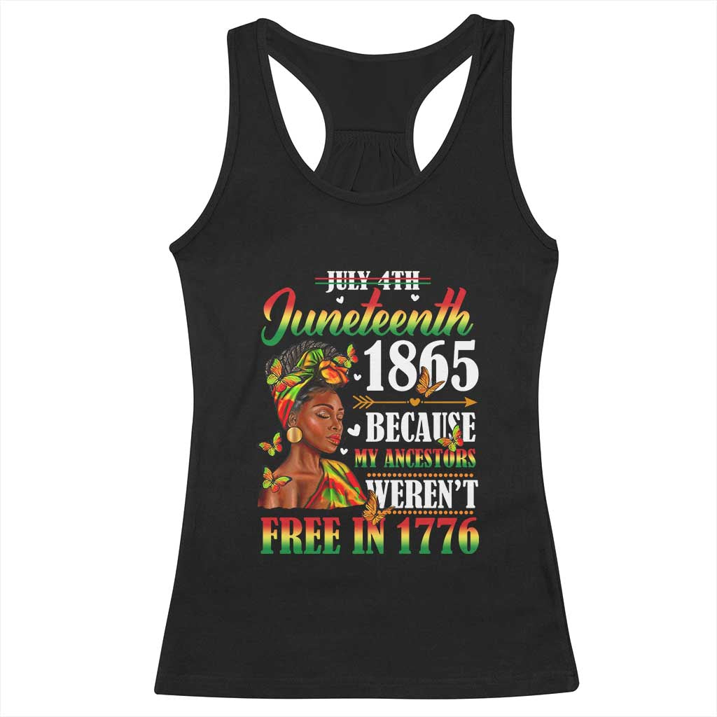 Juneteenth Black Women Racerback Tank Top Because My Ancestor Weren't Free in 1776 TS01 Black Print Your Wear