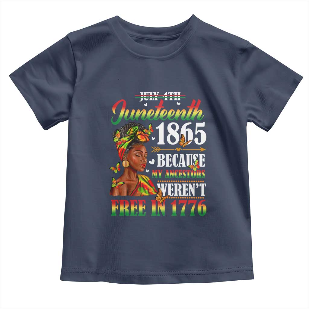 Juneteenth Black Women Toddler T Shirt Because My Ancestor Weren't Free in 1776 TS01 Navy Print Your Wear