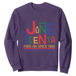Free Ish Sweatshirt Juneteenth Celebration Since 1865 Retro TS01 Purple Print Your Wear