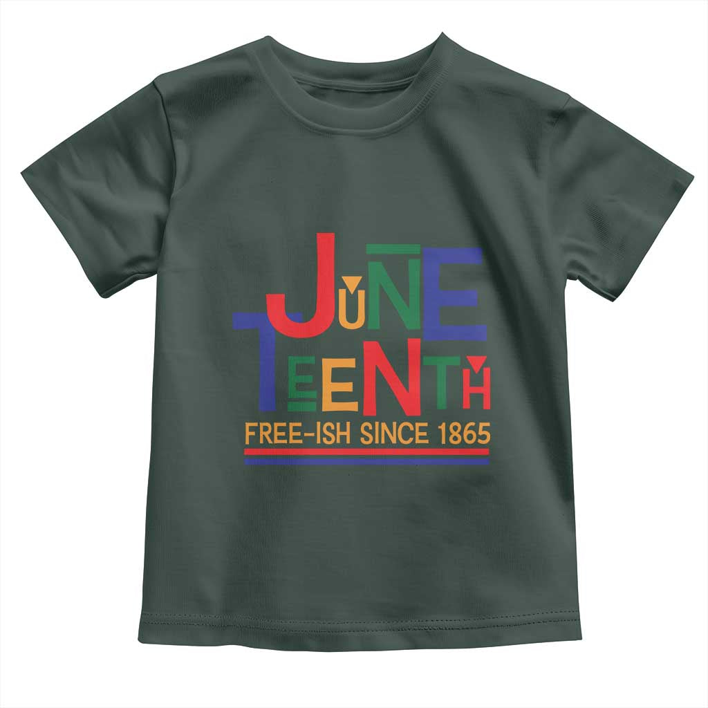 Free Ish Since 1865 Toddler T Shirt Juneteenth Celebration Retro TS01 Dark Forest Green Print Your Wear