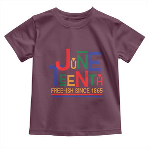 Free Ish Since 1865 Toddler T Shirt Juneteenth Celebration Retro TS01 Maroon Print Your Wear