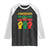 Juneteenth Is My Independence Day Raglan Shirt Because BLM TS01 Black White Print Your Wear