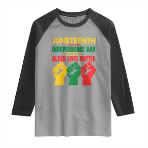 Juneteenth Is My Independence Day Raglan Shirt Because BLM TS01 Sport Gray Black Print Your Wear