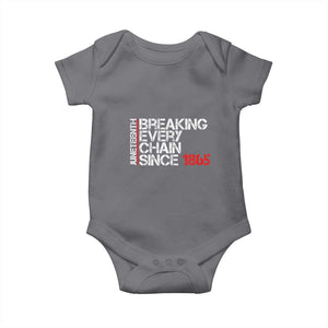 Juneteenth Breaking Every Chain Baby Onesie Since 1865 TS01 Charcoal Print Your Wear