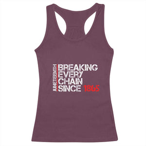 Juneteenth Breaking Every Chain Racerback Tank Top Since 1865 TS01 Maroon Print Your Wear